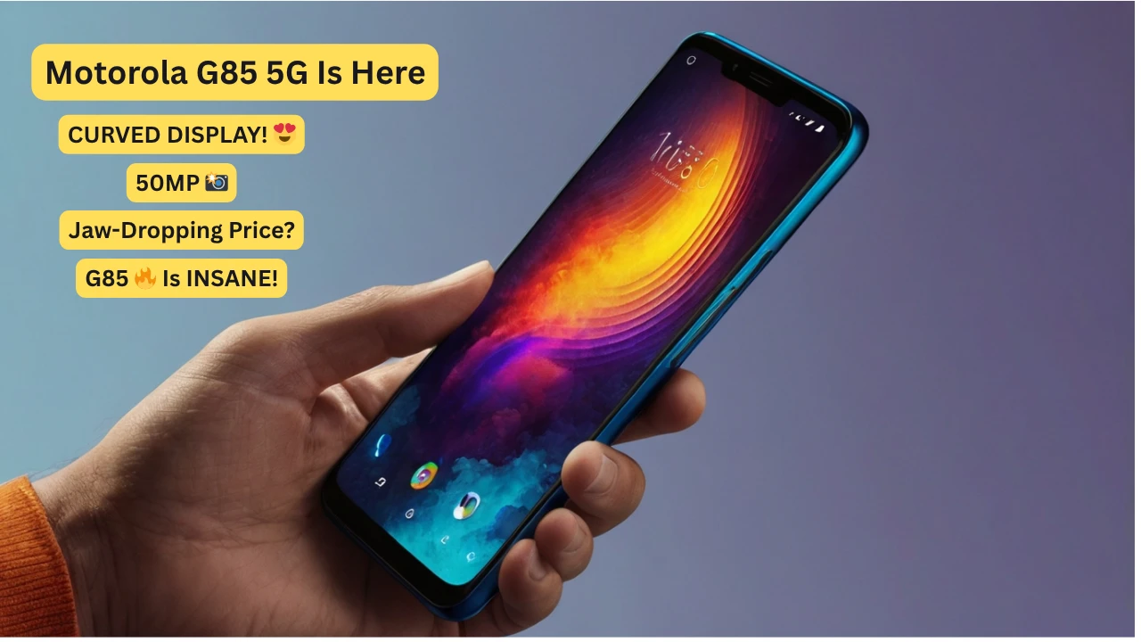 Motorola G85 5G Is Here – Curved Display, Snapdragon Chipset & 50MP Camera at Jaw-Dropping Price!